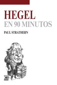 Hegel en 90 minutos, de Strathern, Paul | portada del libro