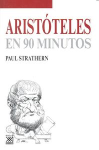 Aristóteles en 90 minutos, de Strathern, Paul | portada del libro