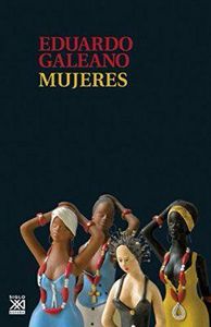Mujeres, de Hughes Galeano, Eduardo Germán María | portada del libro