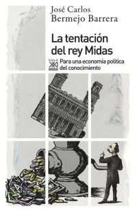 La tentación del rey Midas, de Bermejo Barrera, José Carlos | portada del libro