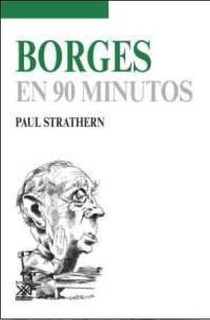 Borges en 90 minutos, de Strathern, Paul | portada del libro