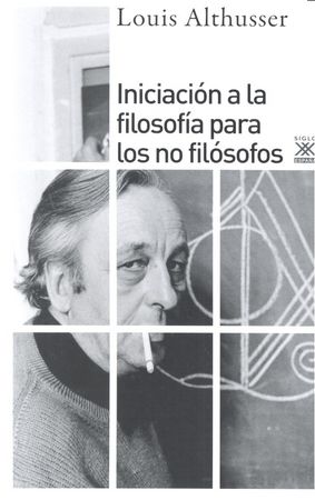 Iniciación a la filosofía para no filósofos, de Althusser, Louis | portada del libro