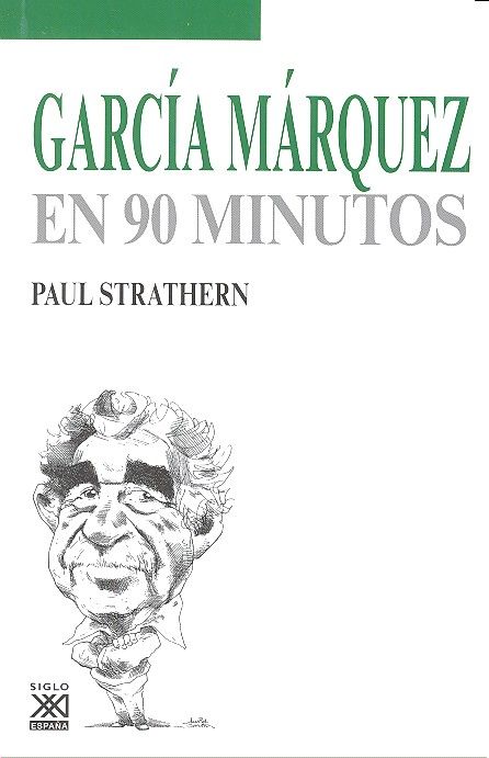 García Márquez en 90 minutos, de Strathern, Paul | portada del libro