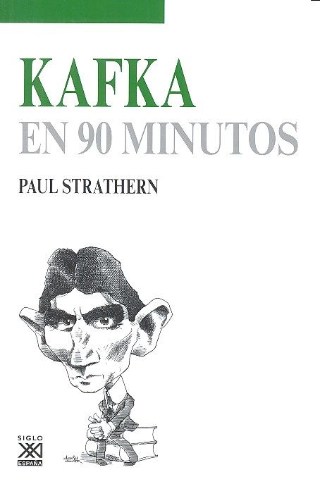 Kafka en 90 minutos, de Strathern, Paul | portada del libro