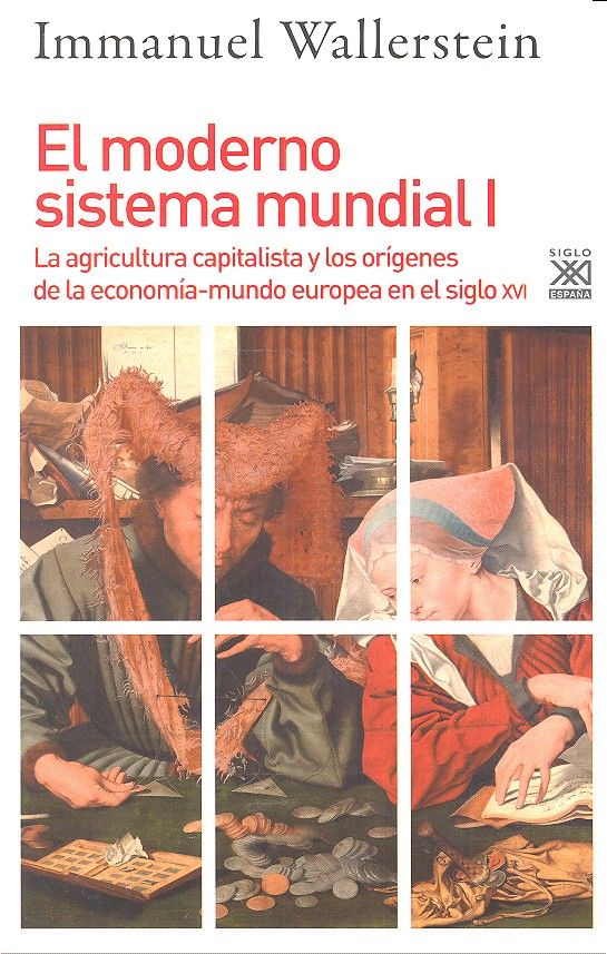 El moderno sistema mundial I, de Wallerstein, Immanuel M. | portada del libro