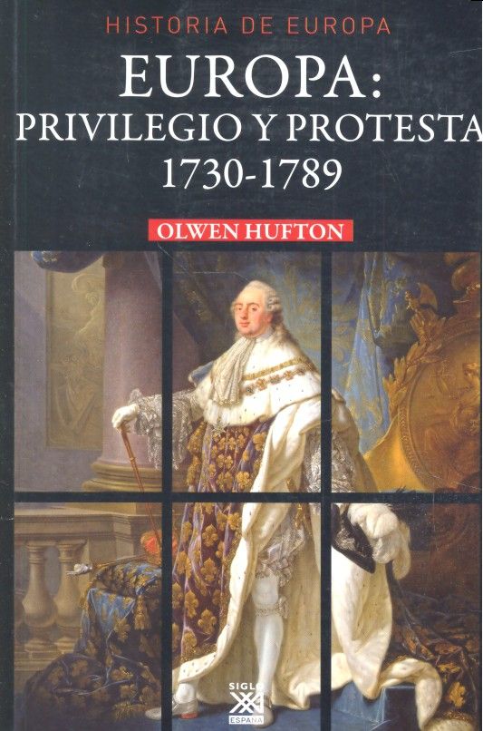 Europa: privilegio y protesta, de Hufton, Olwen | portada del libro