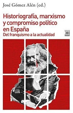 Historiografía, marxismo y compromiso político en España, de Varios autores | portada del libro