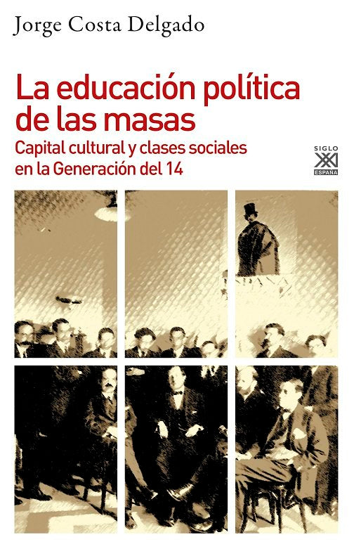 La educación política de las masas, de Costa Delgado, Jorge | portada del libro