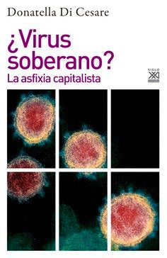 ¿VIRUS SOBERANO?, de DI CESARE, DONATELLA | portada del libro