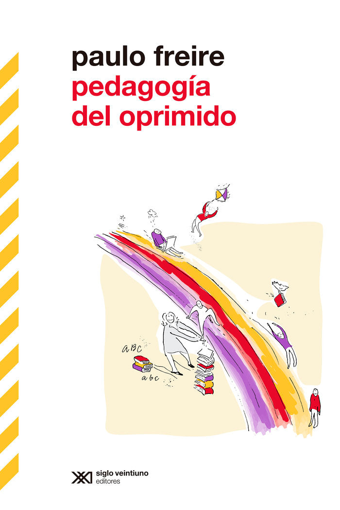 PEDAGOGIA DEL OPRIMIDO, de FREIRE, PAULO | portada del libro