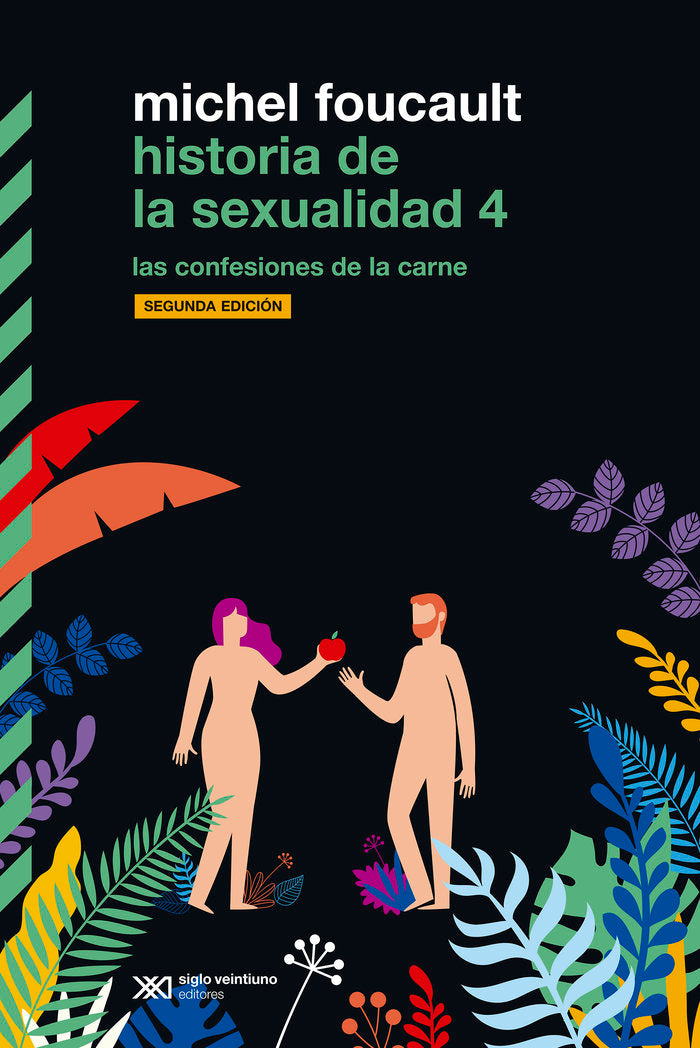 HISTORIA DE LA SEXUALIDAD IV, de FOUCAULT, MICHEL | portada del libro