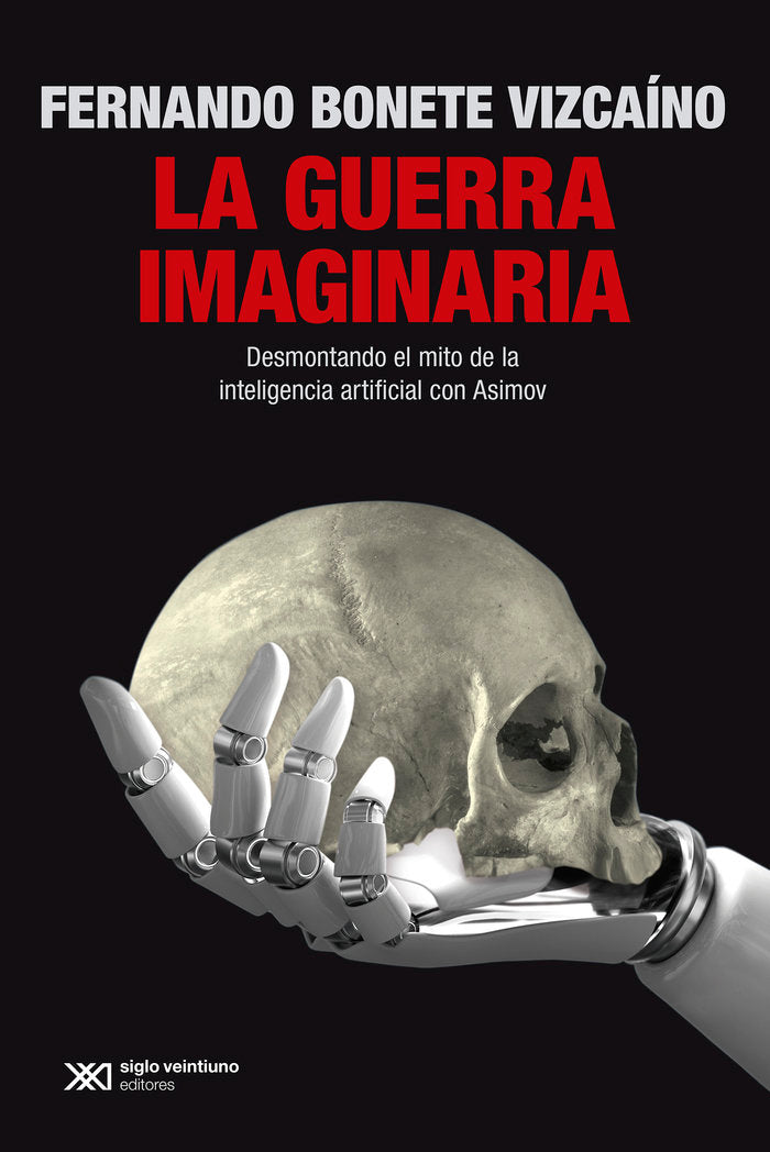 LA GUERRA IMAGINARIA, de FERNANDO BONETE VIZCAINO | portada del libro