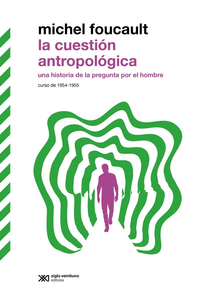 LA CUESTION ANTROPOLOGICA, de FOUCAULT, MICHEL | portada del libro