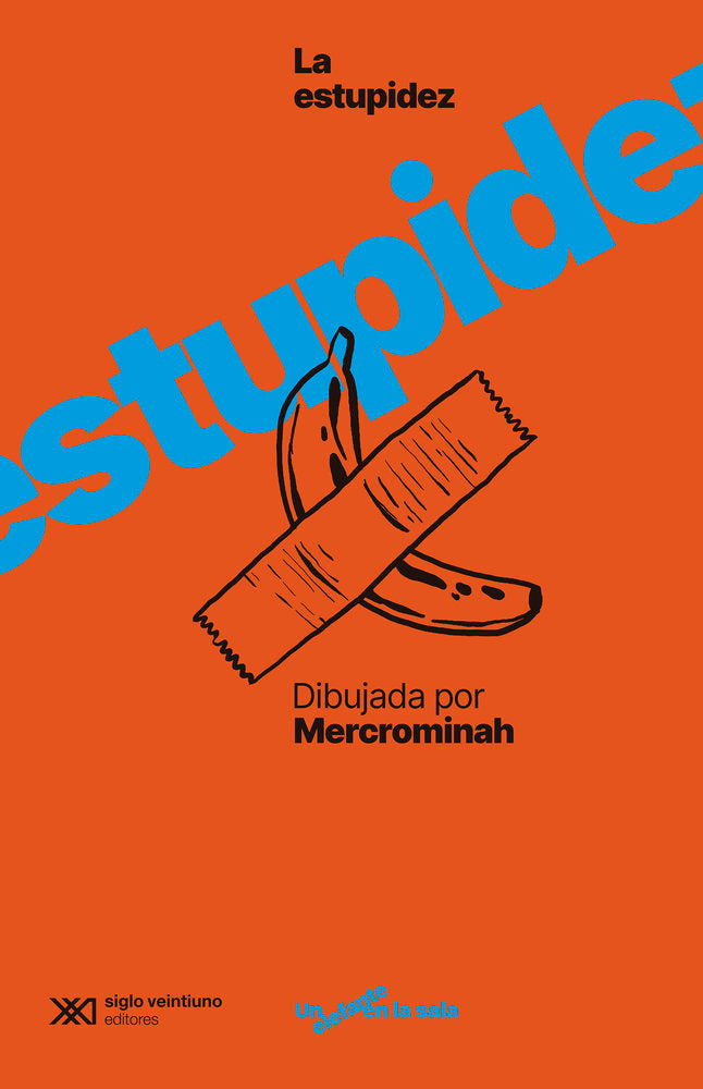 LA ESTUPIDEZ HUMANA DIBUJADA POR @MERCROMINAH, de JIMENEZ, ANA | portada del libro