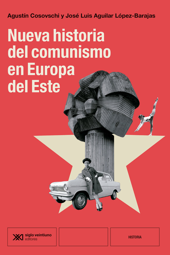 NUEVA HISTORIA DEL COMUNISMO EN EUROPA DEL ESTE, de AGUILAR, JOSE LUIS COSOVSCHI, AGUSTIN | portada del libro