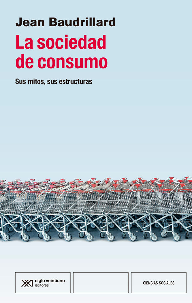 LA SOCIEDAD DE CONSUMO, de BAUDRILLARD, JEAN | portada del libro