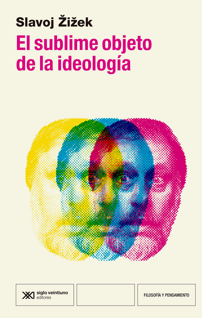 EL SUBLIME OBJETO DE LA IDEOLOGIA, de ZIZEK, SLAVOJ | portada del libro