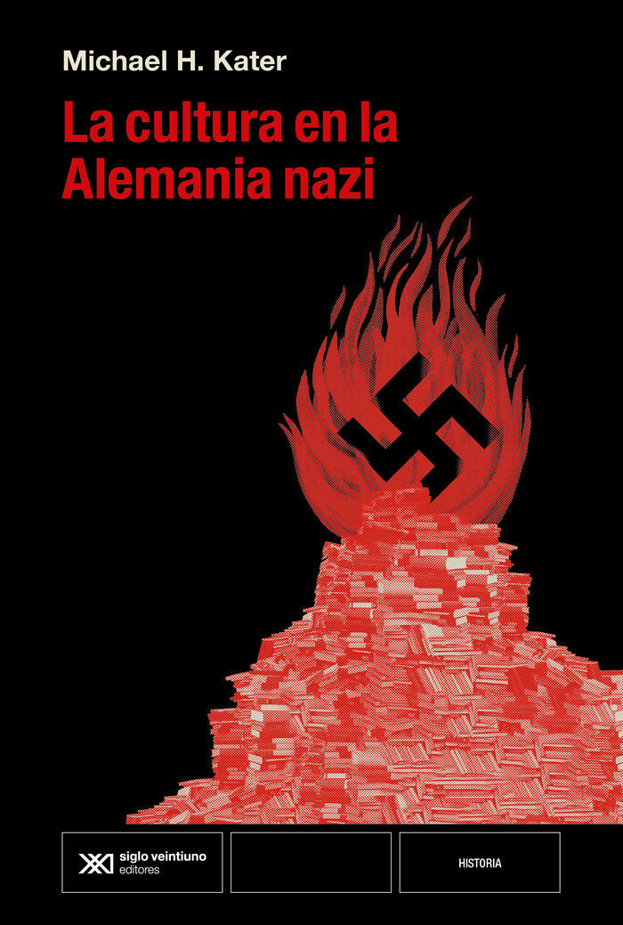 LA CULTURA EN LA ALEMANIA NAZI, de KATER, MICHAEL H. | portada del libro