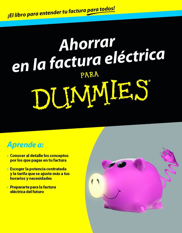 Ahorrar en la factura eléctrica para Dummies, de AA. VV. | portada del libro