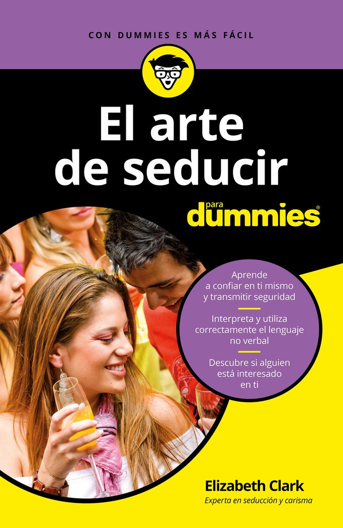 El arte de seducir para Dummies, de Clark, Elizabeth | portada del libro