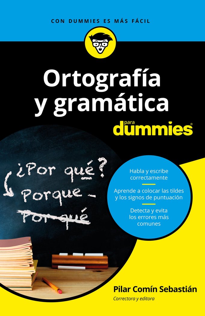 Ortografía y gramática para dummies, de Comín Sebastián, Pilar | portada del libro