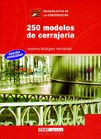 250 modelos de cerrajería, de Anselmo Rodríguez | portada del libro