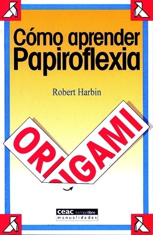 Cómo aprender papiroflexia, de Harbin | portada del libro