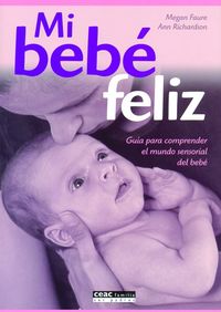 Mi bebé feliz, de FAURE,MEGAN | portada del libro