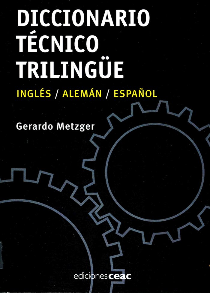 Diccionario técnico trilingüe, de Metzger Phillippe | portada del libro