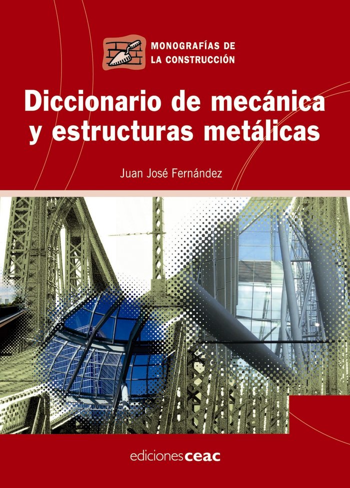 Diccionario de mecánica y estructuras metálicas, de Fernández Fernández | portada del libro