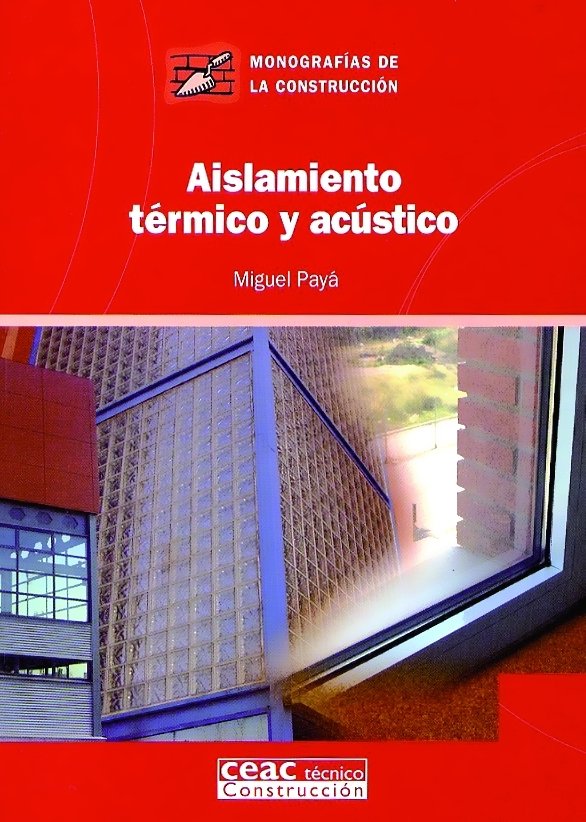 Aislamiento térmico y acústico, de Paya peinado | portada del libro