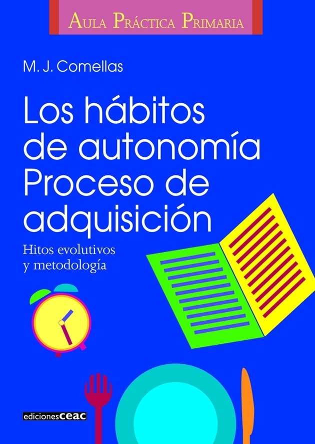 Los hábitos de autonomía. Proceso de adquisición, de Comellas | portada del libro