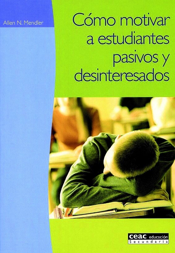 Cómo motivar a estudiantes pasivos y desinteresados, de Mendler | portada del libro