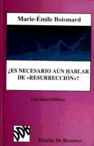 ¿Es necesario aún hablar de resurrección?, de Boismard | portada del libro