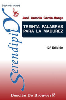 Treinta palabras para la madurez, de García-Monge Redondo, José Antonio | portada del libro