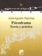 Psicodrama. Teoría y práctica, de José Agustín Ramírez | portada del libro