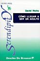 Cómo llegar a ser un adulto, de Richo, David | portada del libro