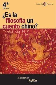 ¿Es la filosofía un cuento chino?, de Ayllon Vega | portada del libro