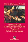 Teología del Antiguo Testamento - vol. I, Yahvé elige y obliga, de Horst Dietrich Preuss | portada del libro