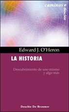 La historia de tu vida. Descubrimiento de uno mismo y algo más, de O'Heron | portada del libro