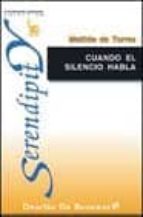 Cuando el silencio habla, de MATILDE DE TORRES | portada del libro