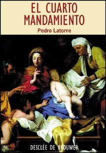 El cuarto mandamiento. Doce ideas sueltas y nueve experiencias contadas, de Latorre Aztarain | portada del libro