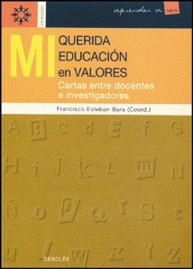 Mi querida educación en valores, de ESTEBAN BARA | portada del libro