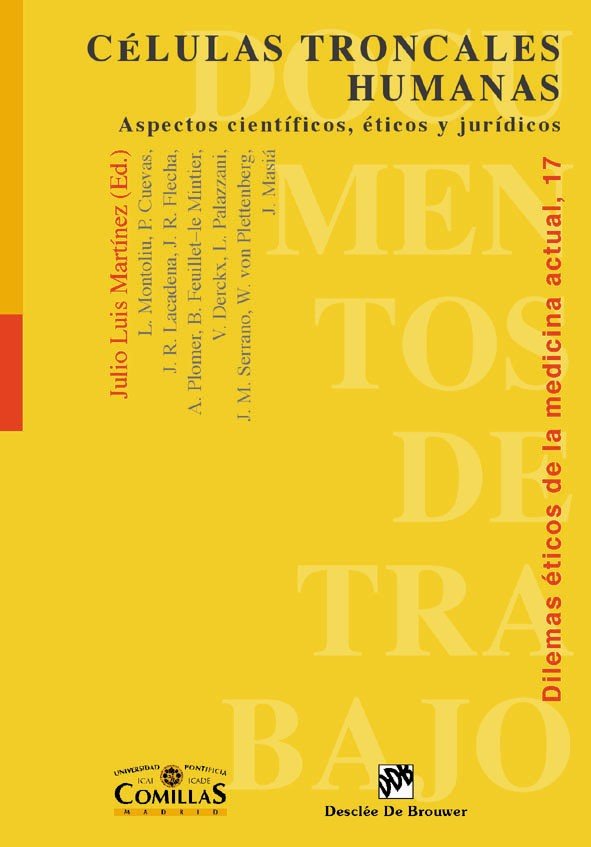 Células troncales humanas. Aspectos científicos, éticos y jurídicos, de Montoliu José | portada del libro