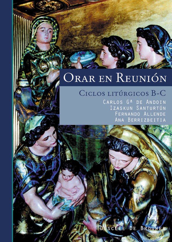Orar en reunión. Ciclos litúrgicos b-c, de García De Andoin | portada del libro