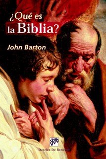 ¿Qué es la biblia?, de Barton, John | portada del libro