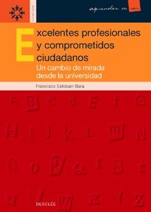 Excelentes profesionales y comprometidos ciudadanos, de Esteban Bara, Francisco | portada del libro