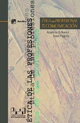 Ética del profesional de la comunicación, de Echániz Barrondo, Arantza | portada del libro
