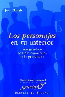 Los personajes en tu interior. Amigándote con tus emociones más profundas, de Clough,Joy | portada del libro