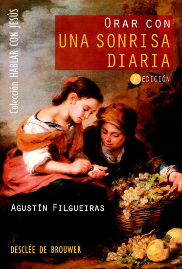 Orar con una sonrisa diaria, de Filgueiras Pita, Agustín | portada del libro